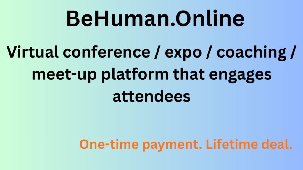 “BeHuman.Online virtual event platform with live stage and audience interaction”