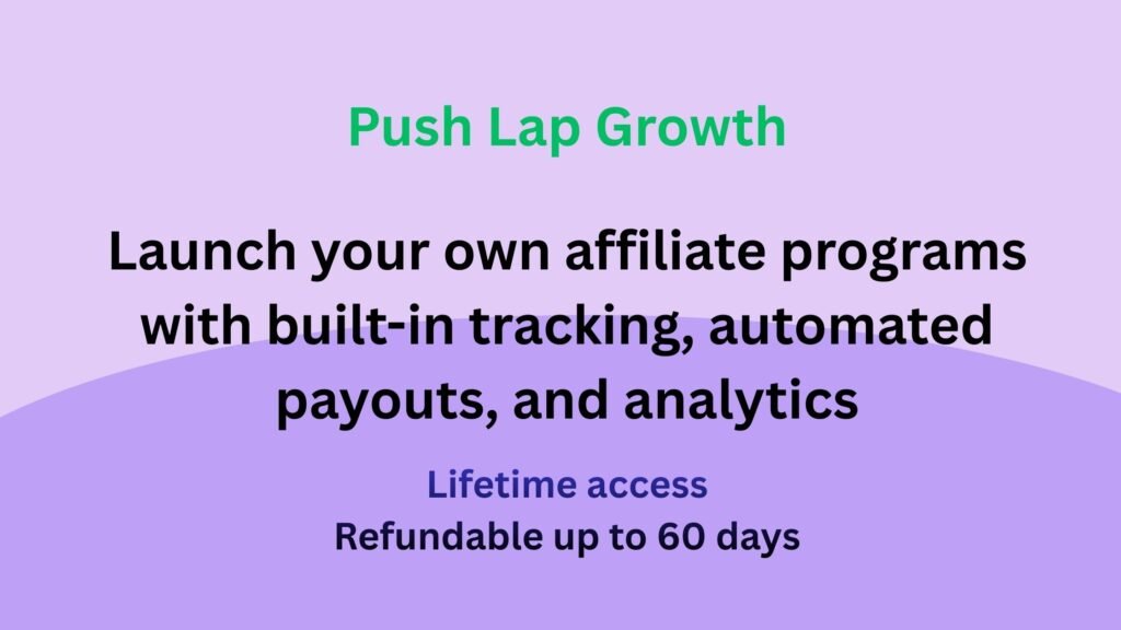 “Push Lap Growth tracking every click, lead, and sale in real time.”