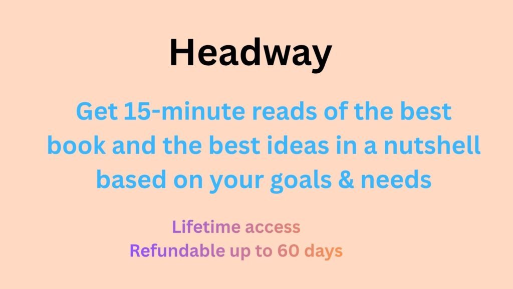 Headway app showing 15-minute book summaries with key insights, audio and text options, and a personalized learning dashboard for daily growth
