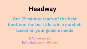 Headway app showing 15-minute book summaries with key insights, audio and text options, and a personalized learning dashboard for daily growth